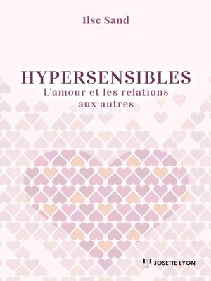 cover image of Hypersensibles--L'amour et les relations aux autres